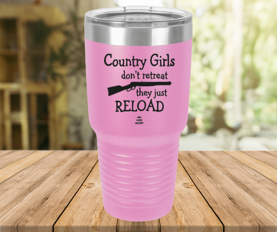 Country Girls Don't Retreat They Just Reload