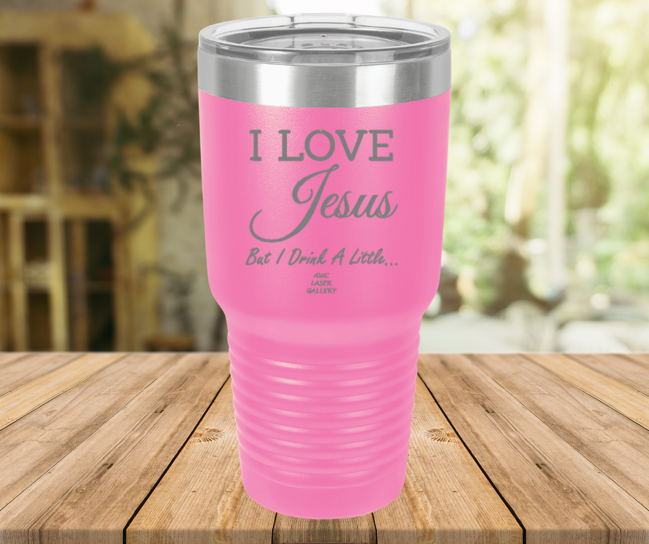 I Love Jesus But I Drink A Little