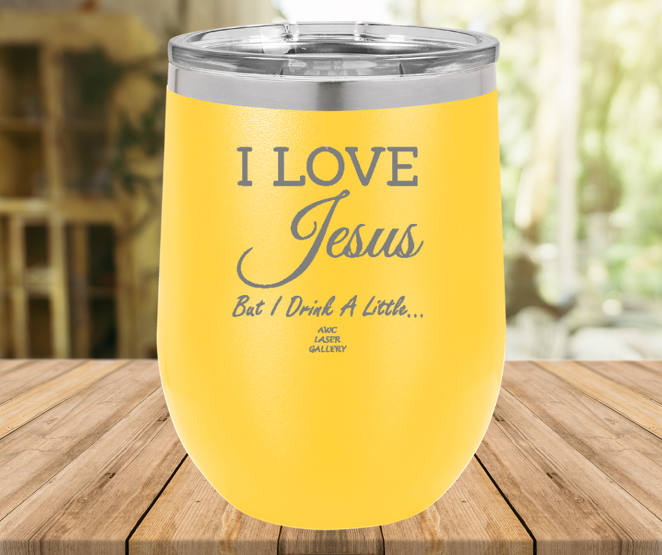 I Love Jesus But I Drink A Little