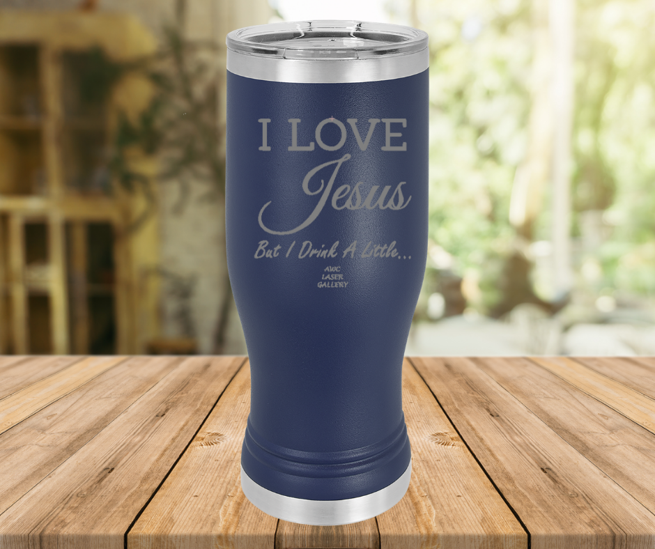 I Love Jesus But I Drink A Little
