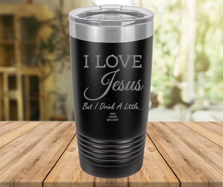 I Love Jesus But I Drink A Little