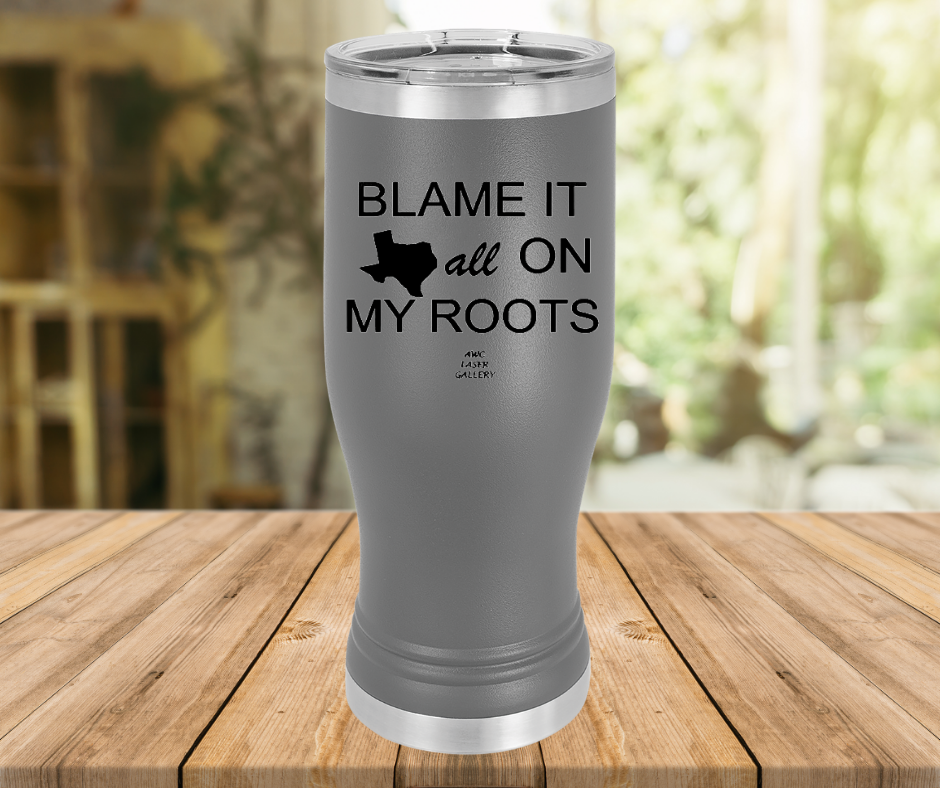 Blame It All On My Roots