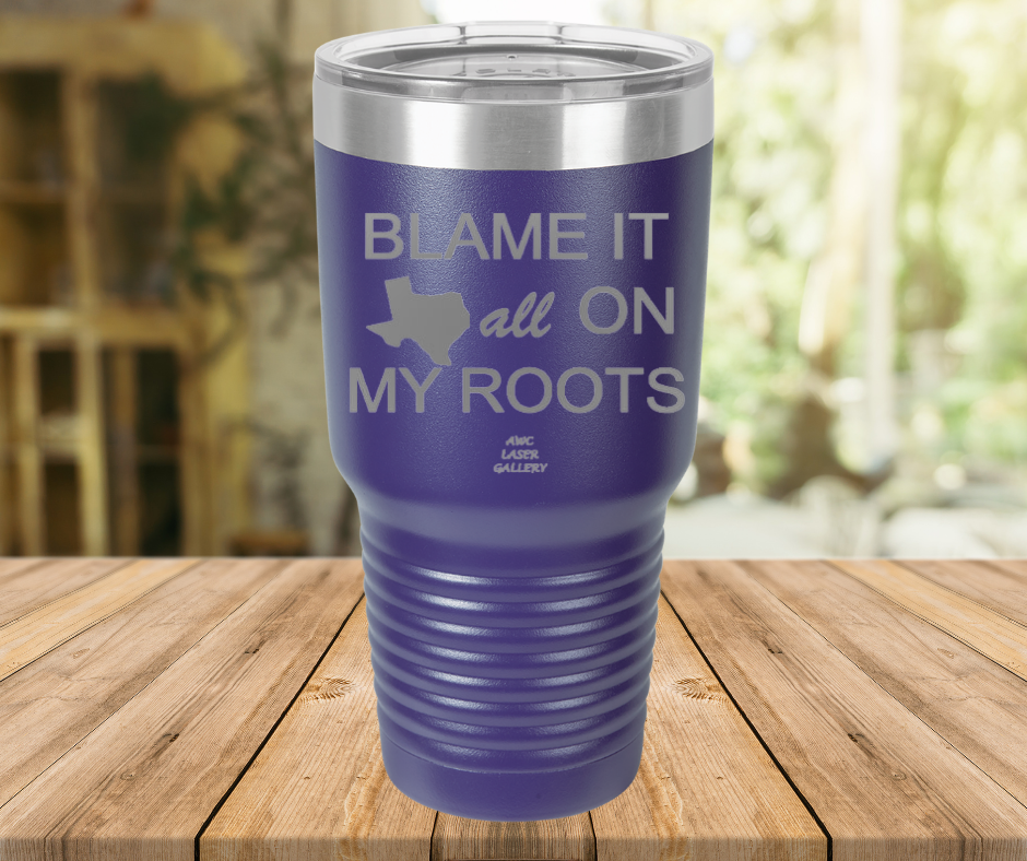 Blame It All On My Roots