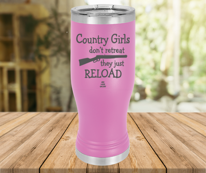 Country Girls Don't Retreat They Just Reload