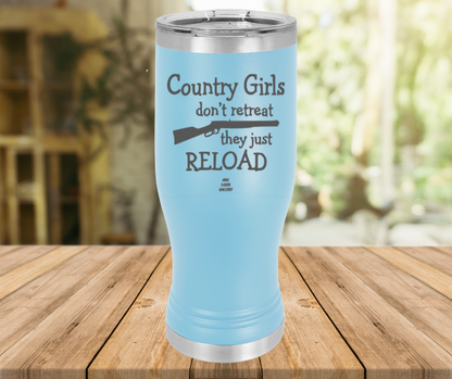 Country Girls Don't Retreat They Just Reload