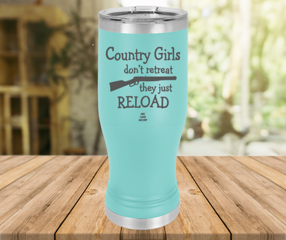 Country Girls Don't Retreat They Just Reload