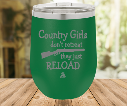 Country Girls Don't Retreat They Just Reload
