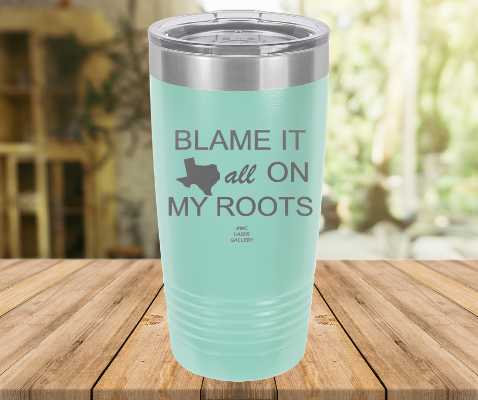 Blame It All On My Roots