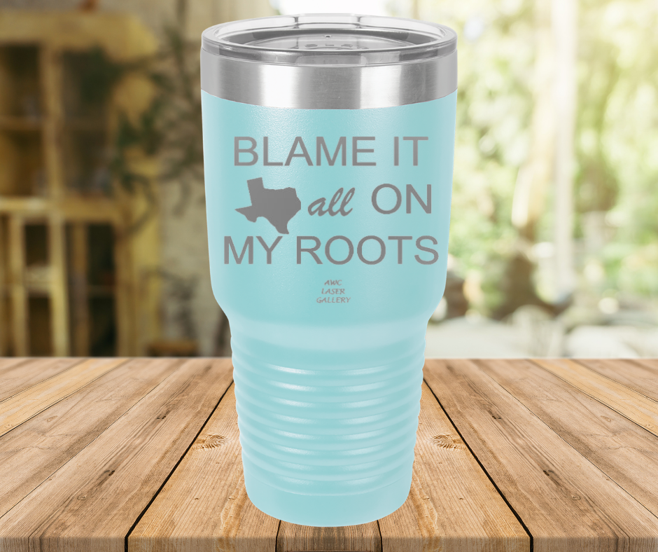 Blame It All On My Roots