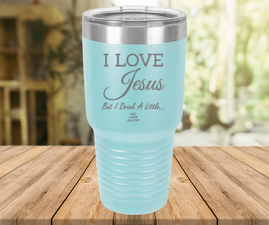 I Love Jesus But I Drink A Little