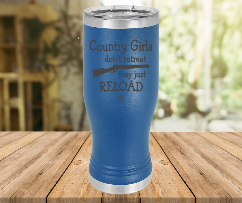 Country Girls Don't Retreat They Just Reload