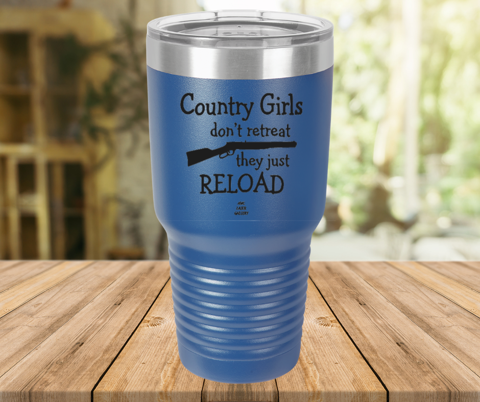 Country Girls Don't Retreat They Just Reload
