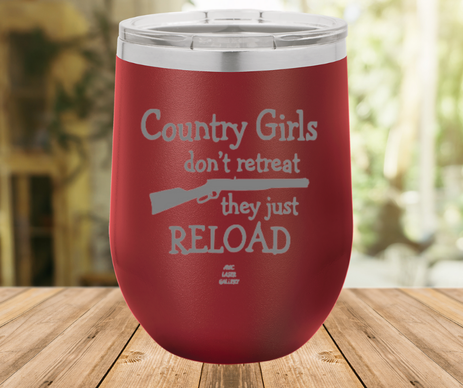 Country Girls Don't Retreat They Just Reload