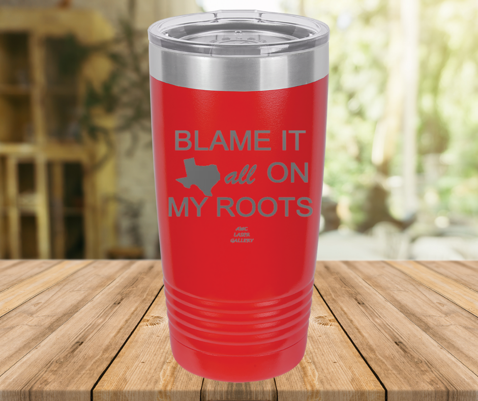 Blame It All On My Roots