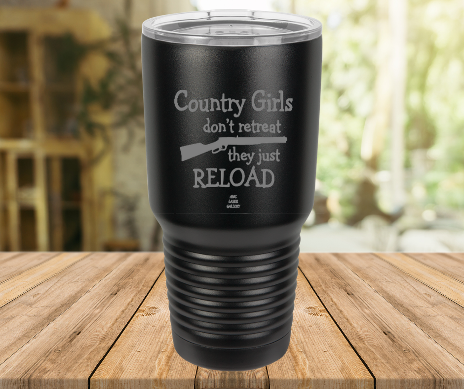 Country Girls Don't Retreat They Just Reload