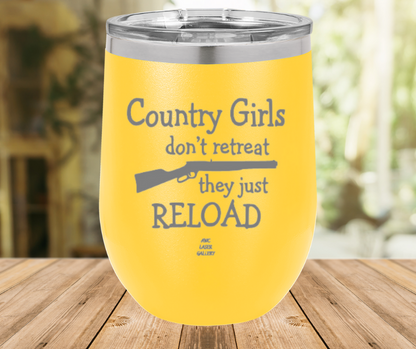 Country Girls Don't Retreat They Just Reload