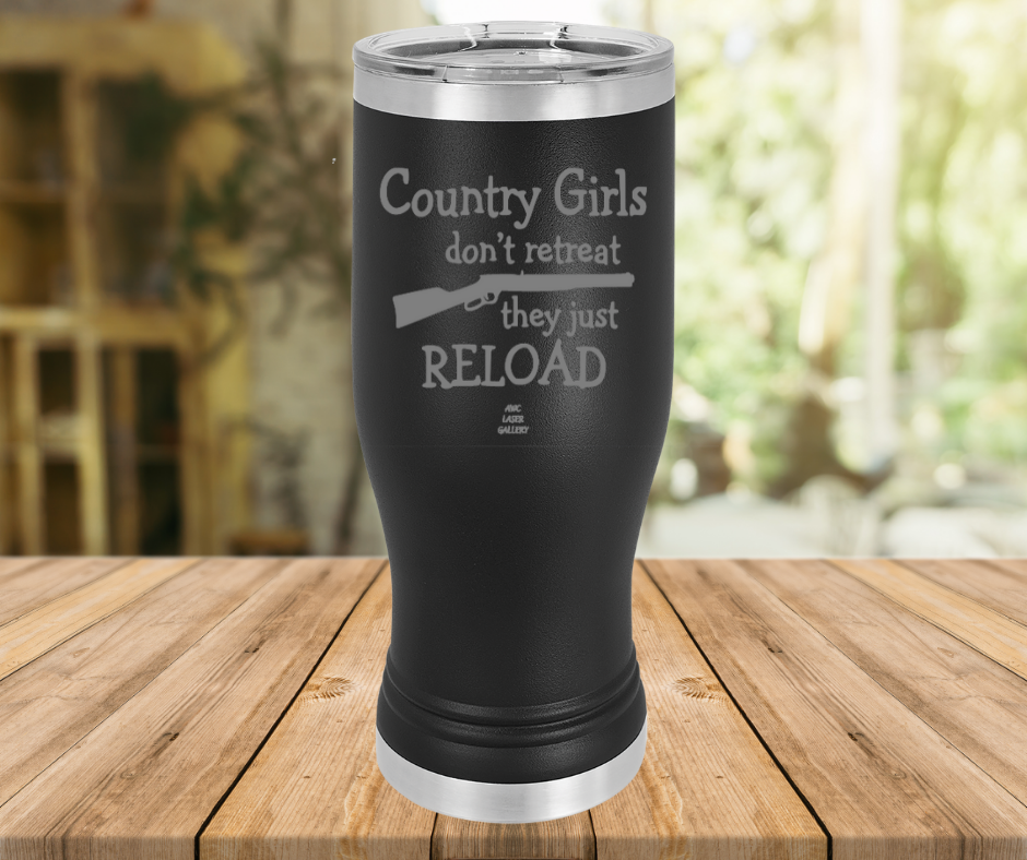 Country Girls Don't Retreat They Just Reload