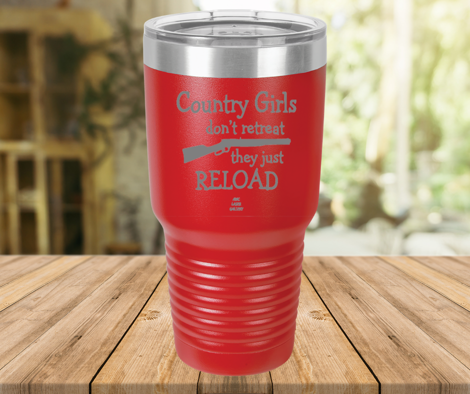 Country Girls Don't Retreat They Just Reload