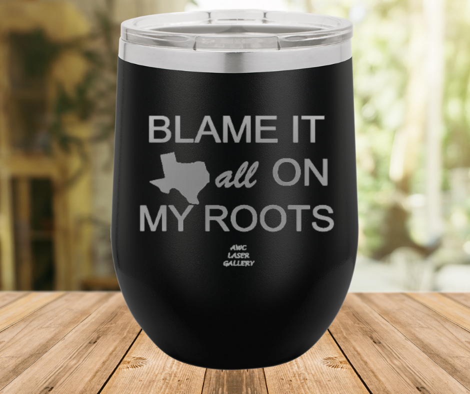 Blame It All On My Roots
