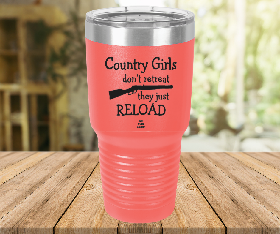 Country Girls Don't Retreat They Just Reload