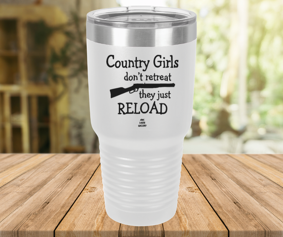 Country Girls Don't Retreat They Just Reload