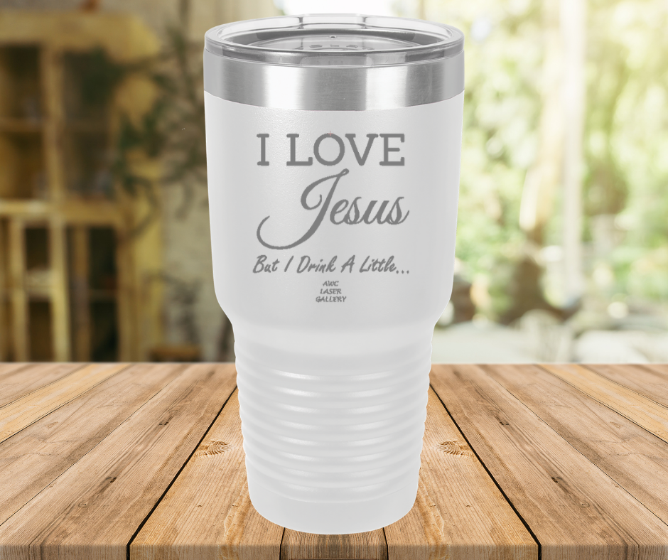 I Love Jesus But I Drink A Little