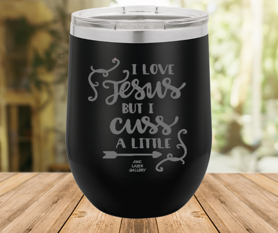 I Love Jesus But I Cuss A Little
