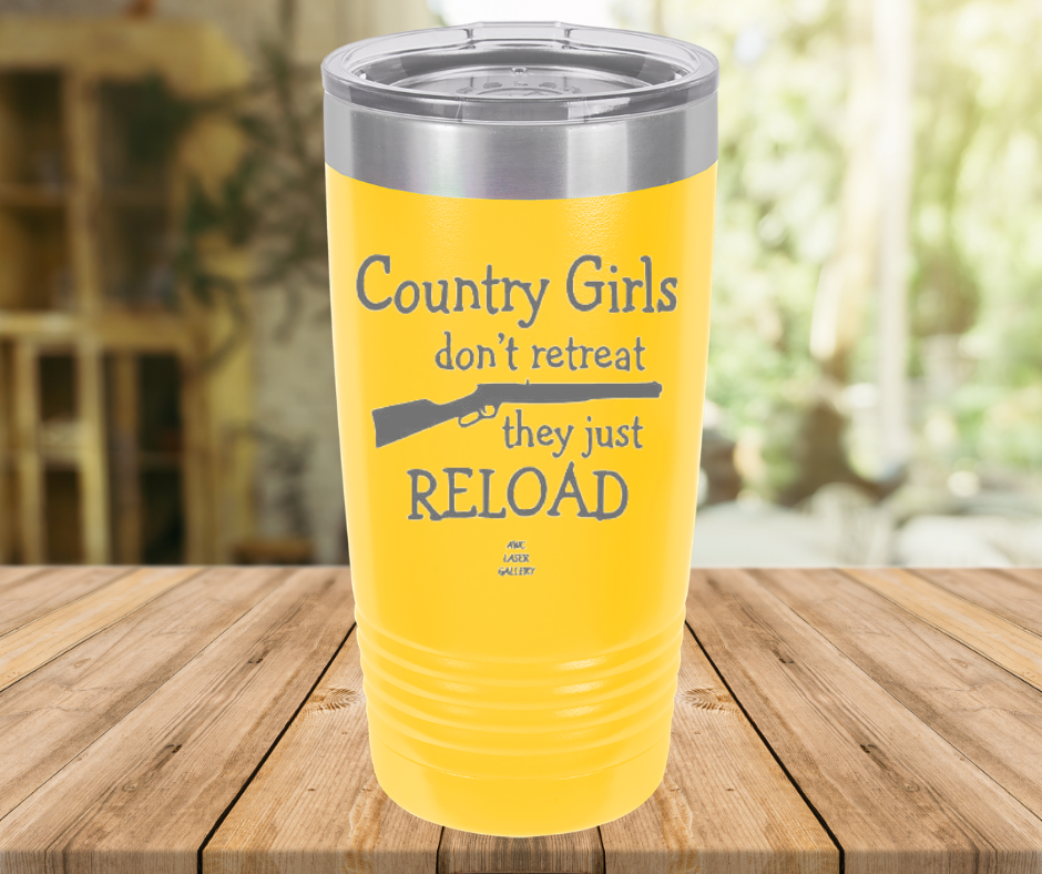 Country Girls Don't Retreat They Just Reload