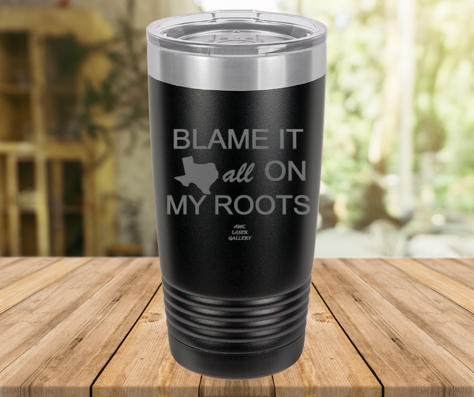 Blame It All On My Roots
