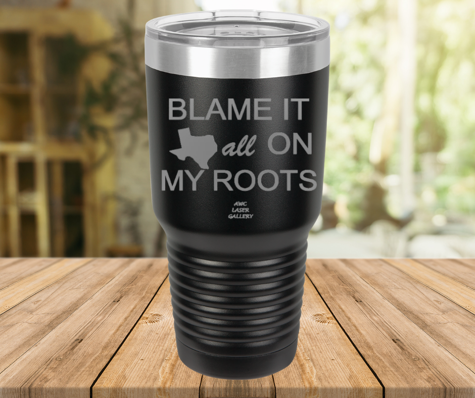 Blame It All On My Roots