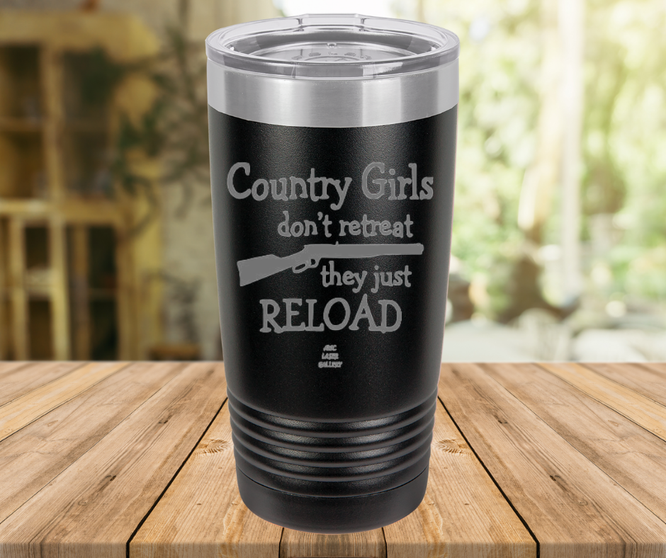 Country Girls Don't Retreat They Just Reload
