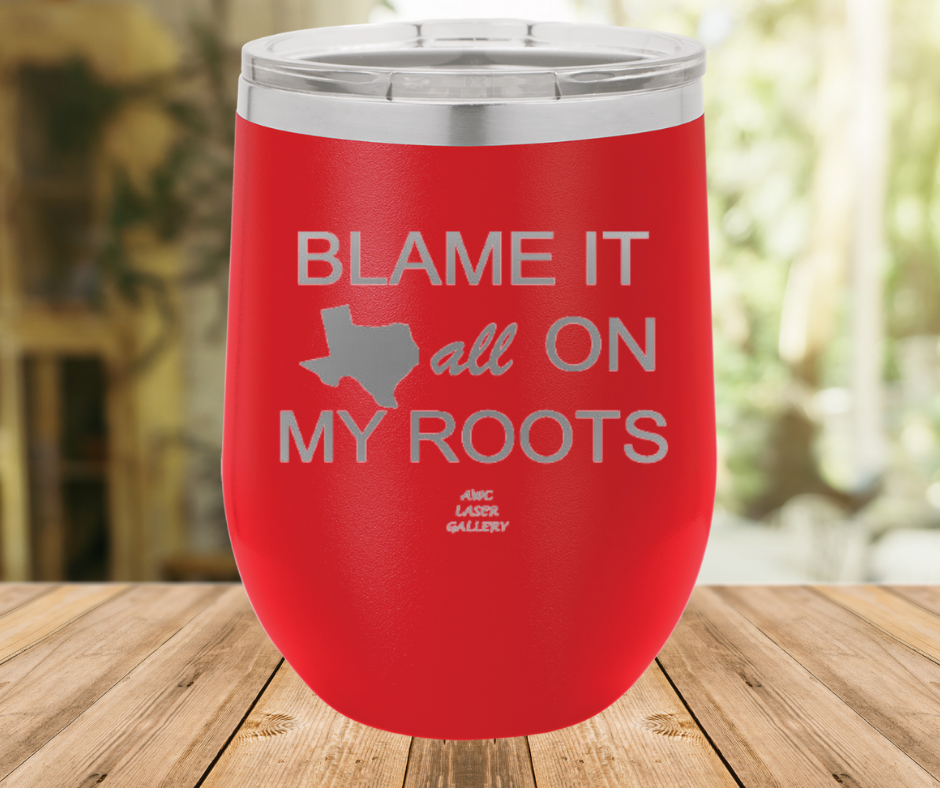 Blame It All On My Roots