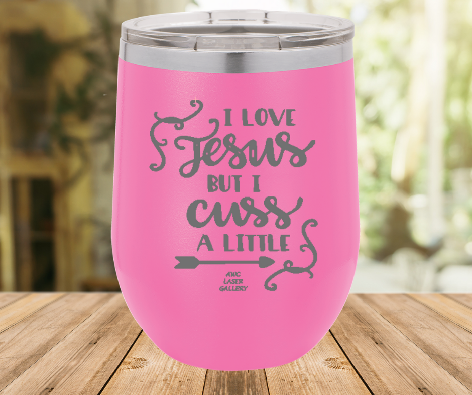 I Love Jesus But I Cuss A Little