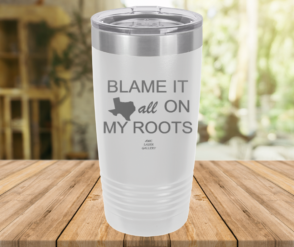 Blame It All On My Roots