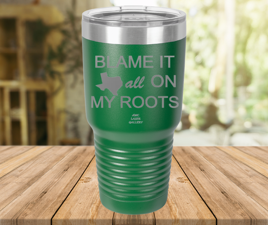 Blame It All On My Roots