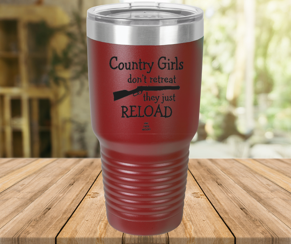 Country Girls Don't Retreat They Just Reload