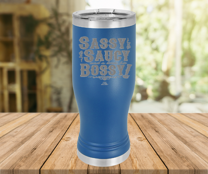 Sassy Saucy And A Little Bit Bossy