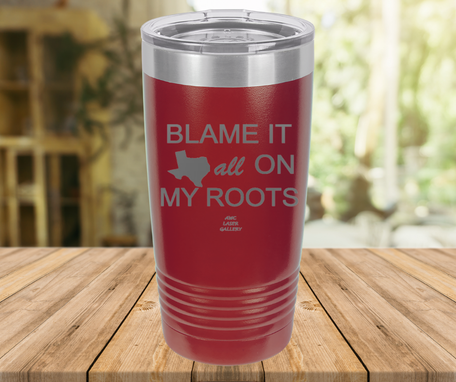 Blame It All On My Roots