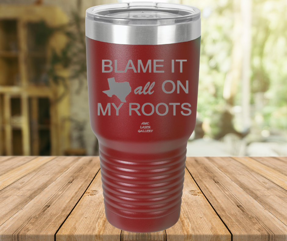 Blame It All On My Roots