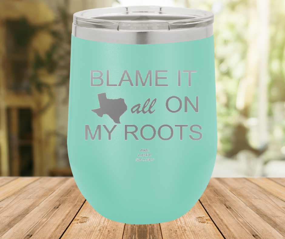 Blame It All On My Roots