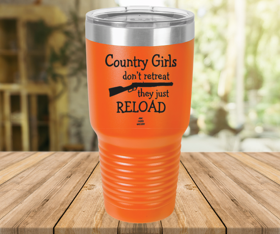 Country Girls Don't Retreat They Just Reload