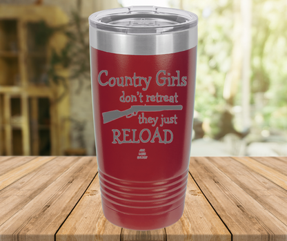 Country Girls Don't Retreat They Just Reload