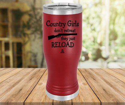Country Girls Don't Retreat They Just Reload