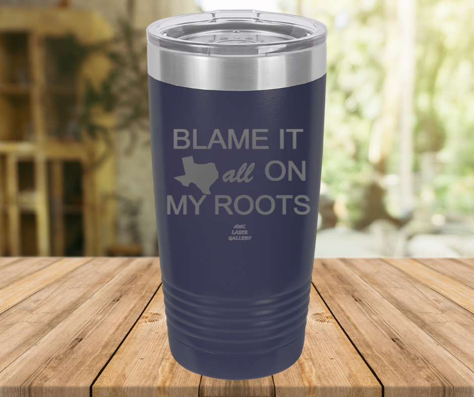 Blame It All On My Roots
