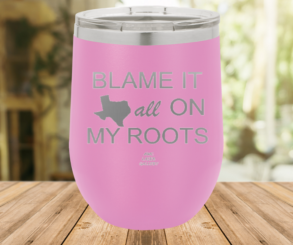 Blame It All On My Roots
