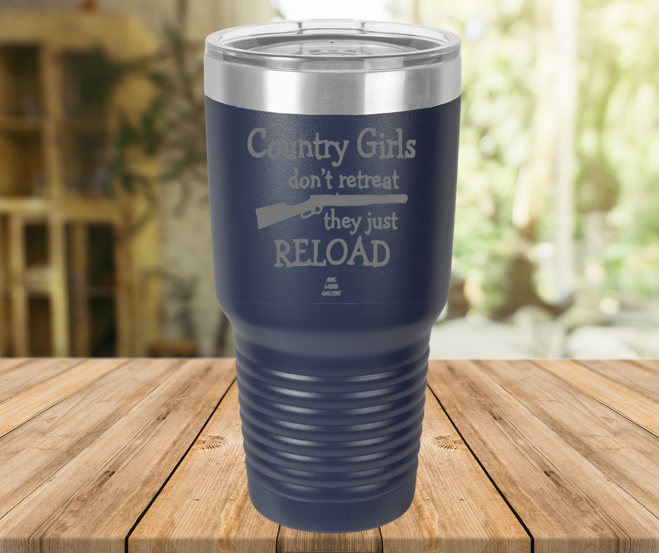 Country Girls Don't Retreat They Just Reload