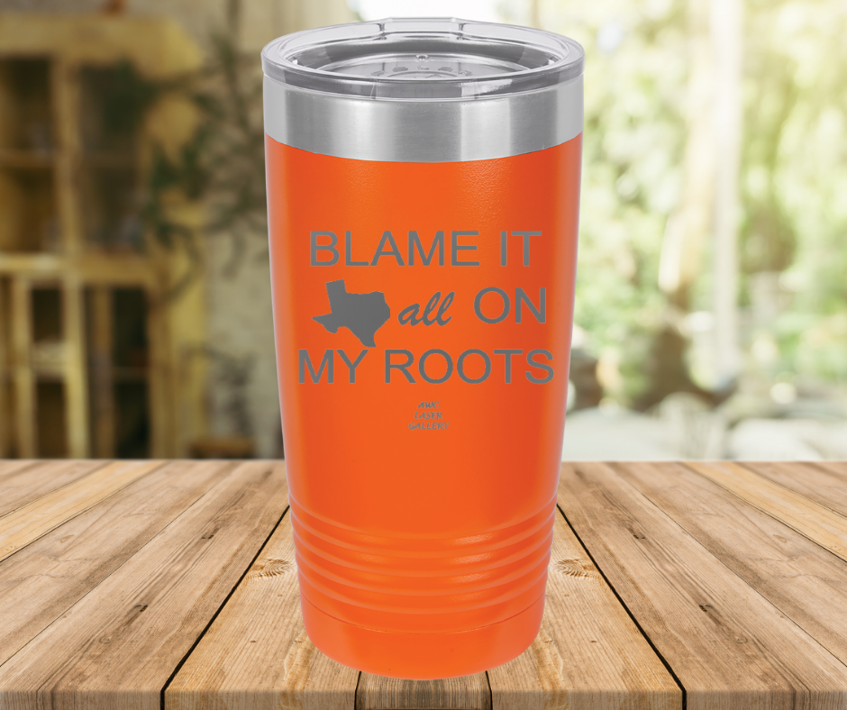 Blame It All On My Roots