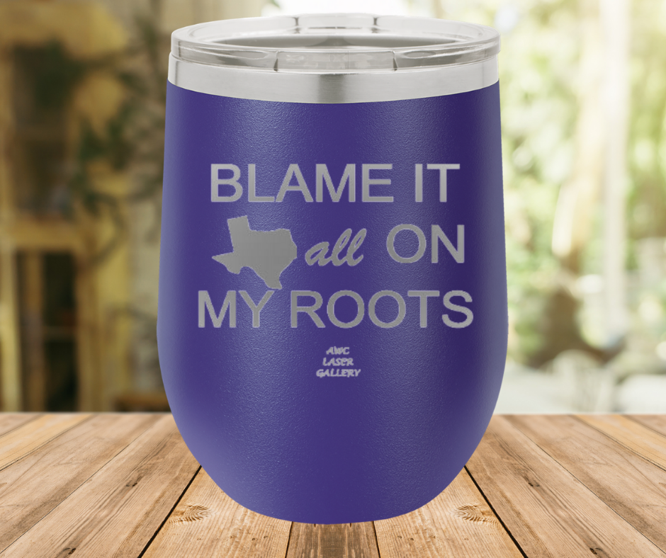 Blame It All On My Roots