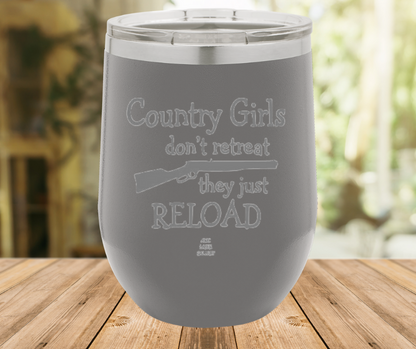 Country Girls Don't Retreat They Just Reload