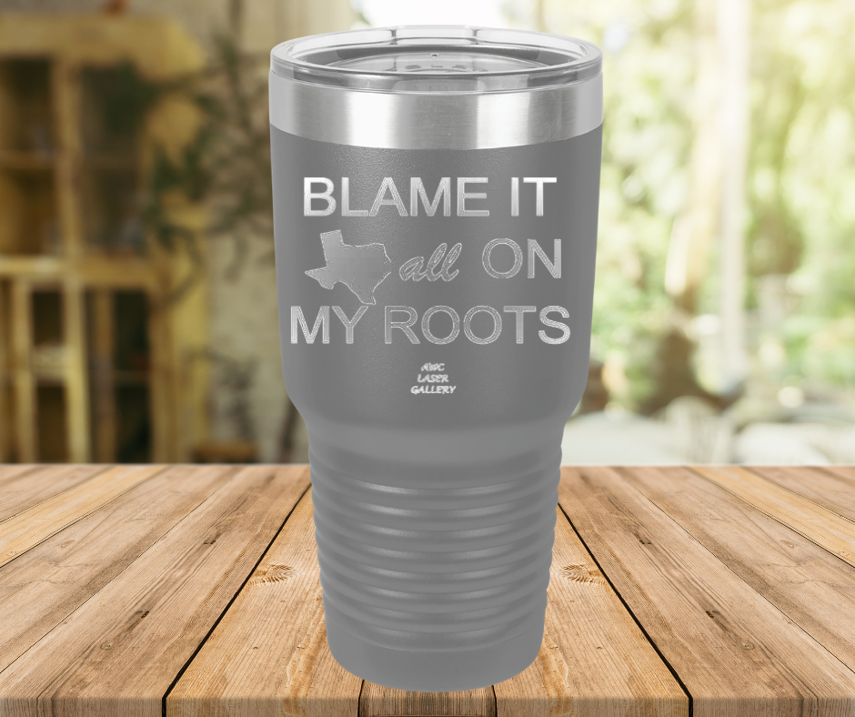 Blame It All On My Roots